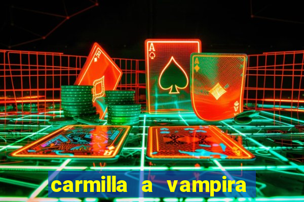 carmilla a vampira de karnstein pdf